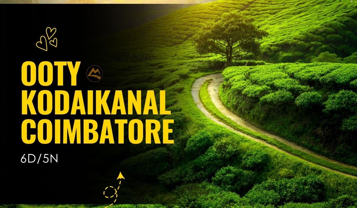 Ooty Kodaikanal Coimbatore Backpacking Group Trip (6D/5N)