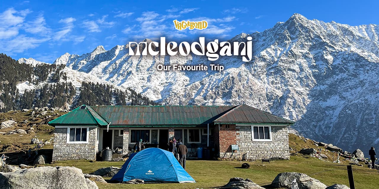 McLeodganj | Our Favourite Trip
